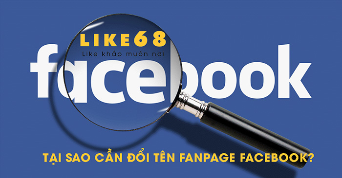 Tại sao phải đổi tên Fanpage Facebook